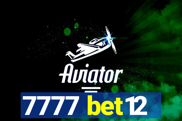 7777 bet12